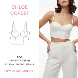 Op de afbeelding: Witte corset top met dunne bandjes, gecombineerd met een witte broek. De afbeelding toont ook een lijntekening van het corset, met daarboven de tekst "CHLOE CORSET". Daaronder staat "PDF SEWING PATTERN" met maatdetails.