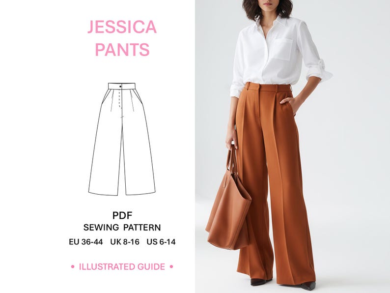 May include: A PDF sewing pattern for Jessica pants featuring an illustrated guide and size range EU 36-44, UK 8-16, US 6-14. The image displays a white button-down shirt paired with high-waisted, wide-leg rust-colored trousers and a matching tote bag.
