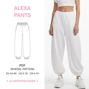 May include: White sweatpants with an elastic waistband and cuffed ankles. The image includes a technical line drawing of the pants labeled ALEXA PANTS, PDF SEWING PATTERN, EU 34-46, UK 6-18, US 4-16, and the text ILLUSTRATED GUIDE.