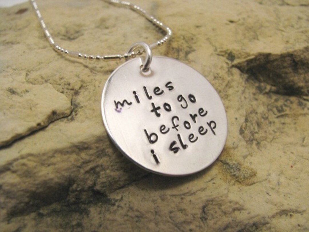 Miles to Go Before I Sleep Etsy