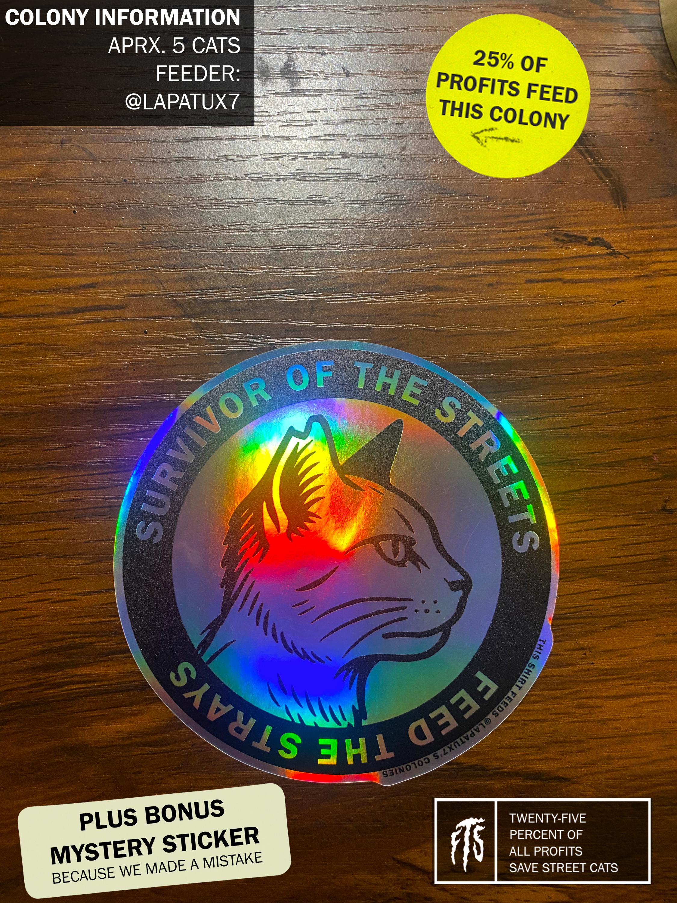 Feed the Strays - Survivor of the Streets 4 in Holographic Sticker (mit BONUS Sticker) - Nutzen lapatux7