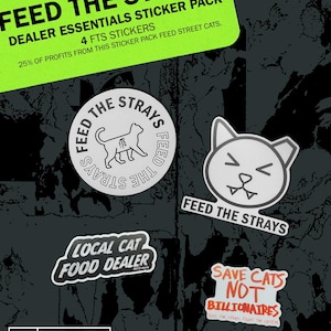 Dealer Essentials Sticker Pack | Feed The Strays | Supports Stray Cat Rescue