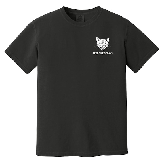 Feed the Strays – 100% USA Cotton Garment-Dyed Tee | Supports Stray Cat Rescue