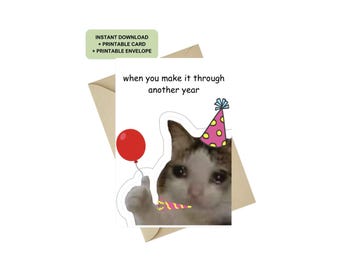 Printable Birthday Card (funny Cat Meme) 5x7 Digital Download With ...