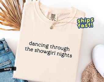 Dancing Through the Showgirl Nights shirt – Showgirl Life graphic tee, retro Vegas aesthetic, western cowgirl outfit, Comfort Colors®