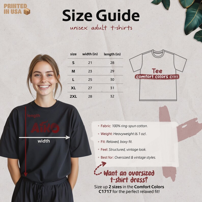 May include: A size guide for unisex adult t-shirts, with measurements in inches. The guide includes sizes S to 2XL, with corresponding width and length dimensions. Features include fabric, weight, fit, and style details. The text also suggests sizing up for an oversized fit.