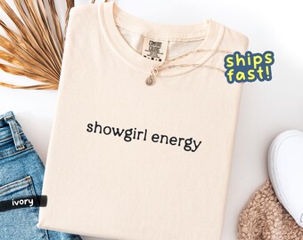 Showgirl Energy shirt – Showgirl Life graphic tee, aesthetic showgirl t-shirt, retro western cowgirl outfit, Comfort Colors®