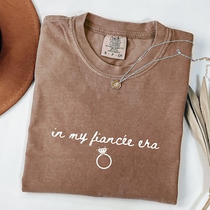 Comfort Colors® In my Fiancée Era Shirt Engaged T Shirt Future Mrs. Shirt Engagement Gift for Fiancée Engagement Outfit for Bridal Shower