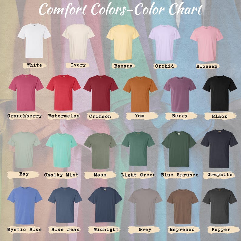 Puede incluir: Una carta de colores de camisetas Comfort Colors en varios tonos, incluyendo blanco, marfil, pl&aacute;tano, orqu&iacute;dea y blossom. Otros colores incluyen crunchberry, sand&iacute;a, carmes&iacute;, &ntilde;ame, baya y negro. Colores adicionales son bay, menta tiza, musgo, verde claro, abeto azul, grafito, azul m&iacute;stico, azul vaquero, medianoche, gris, espresso y pimienta.