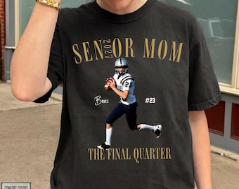Senior Football Mom Shirt, Custom Senior Mom Vintage Photo Football Shirt, Senior Mom 2027 Shirt, The Final Quarter, Class Of 2026, Game Day