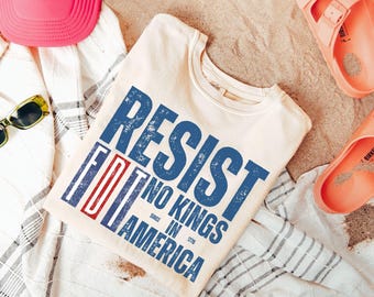 Comfort Colors Patriotic FDT Shirt: Anti Trump USA Tee, Resist No Kings in America