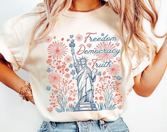 Comfort Colors Freedom Democracy Truth USA Tee - Patriotic Fourth of July Shirt