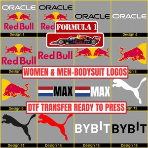 May include: A collection of DTF transfer designs featuring Formula 1 racing logos, including Oracle Red Bull Racing branding, a race car graphic, the text FORMULA 1, WOMEN & MEN-BODYSUIT LOGOS, DTF TRANSFER READY TO PRESS, MAX with a Dutch flag, and Puma logos.