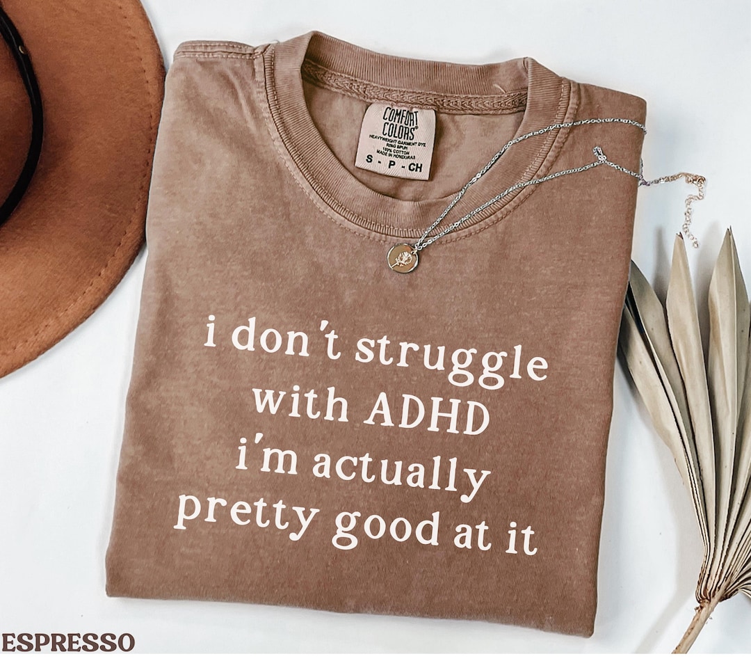 Comfort Colors® Funny ADHD Shirt, Attention Deficit Hyperactivity ...