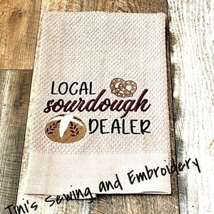Sourdough Dealer Kitchen Towel: Baker Gift, Bread Decor