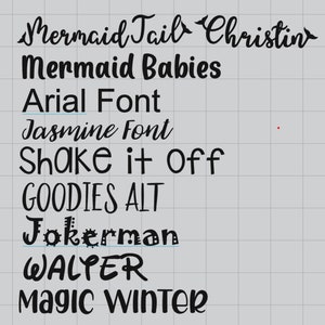 May include: A black and white image showing different font styles. The text includes "Mermaid Tail Christin", "Mermaid Babies", "Arial Font", "Jasmine Font", "Shake it off", "GOODIES ALT", "Jokerman", "WALTER", and "Magic WinTER".
