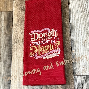 Dough Magic Kitchen Towel: Baker Gift, Bread Decor