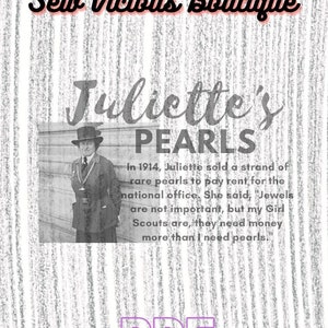 May include: Black and white image of Juliette Gordon Low, founder of the Girl Scouts of the USA. The image is from a vintage magazine article about Juliette's Pearls, a strand of pearls she sold to pay rent for the national Girl Scout office. The text reads: "In 1914, Juliette sold a strand of rare pearls to pay rent for the national office. She said, 'Jewels are not important, but my Girl Scouts are, they need money more than I need pearls.'"