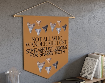 Not All who Wander Shark Teeth Art Home Decor Banner Pennant