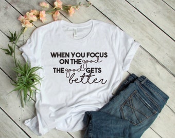 Focus on the Good Motivational tee Handmade sew Vicious Shirt Gift