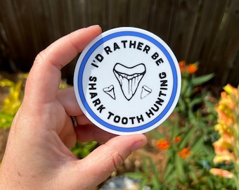 I'd Rather be Shark Tooth Hunting Sticker Shark Teeth Waterproof