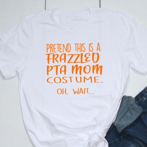 PTA Mom Halloween Tee Shirt PTO Volunteer School Costume image 2