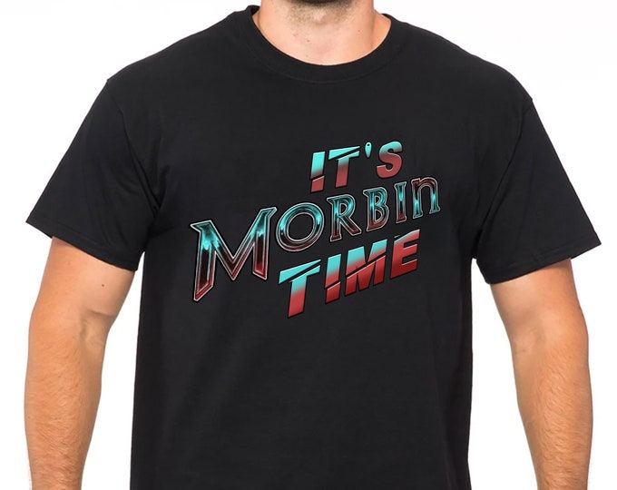 It s Morbin Time T shirt Morbius Meme Shirt Morbius Etsy