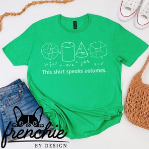 This Shirt Speaks Volumes Funny Math Teacher STEM Geometry Nerd Gift for Algebra Pi Day Classroom Humor & Science Lovers Geek Chic