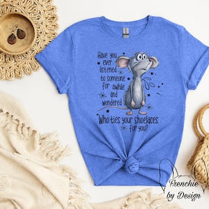 Funny Whimsical Mouse Shirt Who Ties Your Shoelaces Quote Tee Sarcastic Graphic TShirt for Sassy People with Social Fatigue Funny Animal