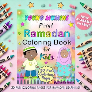 May include: A colorful book cover for a children's coloring book titled "Young Mumins First Ramadan Coloring Book for Kids". The cover features two children, a boy and a girl, wearing traditional Islamic clothing. The book includes 30 fun coloring pages and is available on Etsy.