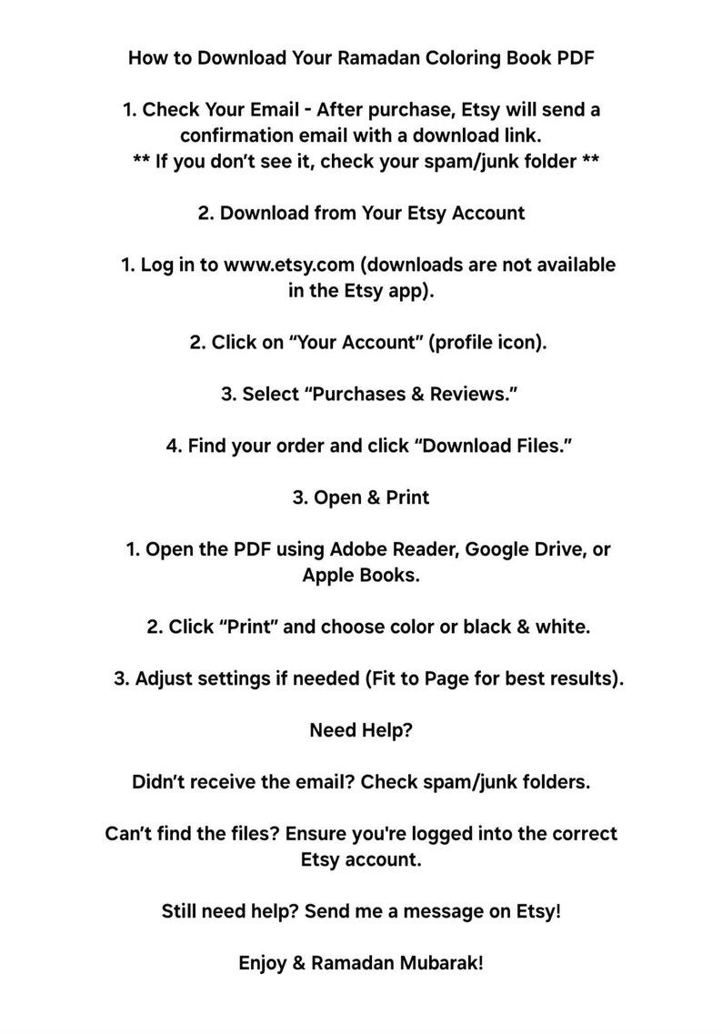 May include: Instructions on how to download a Ramadan coloring book PDF. The instructions include checking your email, downloading from your Etsy account, opening and printing the PDF, and troubleshooting tips.