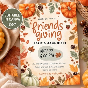 May include: A rectangular Friendsgiving invitation card featuring watercolour illustrations of orange and green pumpkins, autumn leaves, pinecones, and acorns. The text reads: Join us for a Friendsgiving Feast & Game Night, Nov 22 6:00 PM, 22 Willow Lane.