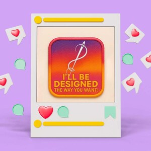 Op de afbeelding: Een afbeelding van een social media-bericht met een gradiëntachtergrond van oranje, paars en geel. De post bevat een naald- en draadontwerp en de tekst "I'LL BE DESIGNED THE WAY YOU WANT!" omringd door harten en tekstballonnen.