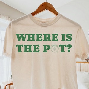 Where is The Pot St Patricks Day SVG PNG, Funny St Patricks Day Lucky Clover Shirt, Cute Trendy St Paddy Png Design, Irish Party Shirt Gift