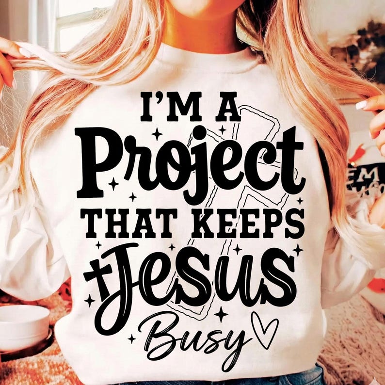 Soy un proyecto que mantiene a Jesús ocupado PNG, PNG cristiano divertido, coqueta religiosa moderna, camiseta de iglesia, PNG religioso, PNG de las Escrituras, Jesús PNG imagen 3
