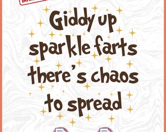Giddy Up Sparkle Farts SVG PNG, Funny Western Cowgirl Quote PNG, Country Humor Shirt Design, Rodeo Sarcastic Sublimation, Cowboy Svg File
