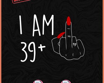 Tengo 39 años más un dedo medio SVG PNG, Divertido SVG de matemáticas para 40 cumpleaños, Tengo 40 SVG, Regalo de Navidad, Descarga digital Sublimación Png SVG Cricut