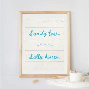 Sandy toes. Salty Kisses.