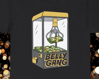 Belly Gang Tee, Kushington Claw Machine, Fun Unisex Cotton Shirt, Casual Wear, Gift for Friends, Streetwear, Humor T-Shirt