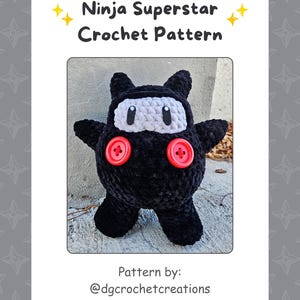 May include: Crochet pattern for a black ninja character with red buttons. The pattern is called "Ninja Superstar" and is by @dgcrochetcreations.