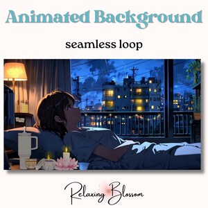 May include: An animated background featuring a young woman lying in bed, looking out a window at a cityscape at night. The city lights are on and there are string lights on the balcony. The scene is peaceful and relaxing.