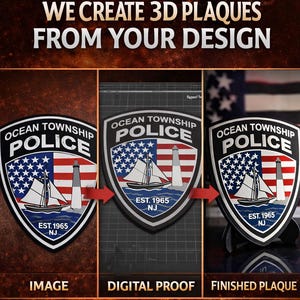 May include: A three-part display showing the creation of a 3D plaque for the Ocean Township Police. The shield-shaped emblem features a sailboat, a lighthouse, and the American flag, with the text "OCEAN TOWNSHIP POLICE" and "EST. 1965 NJ".
