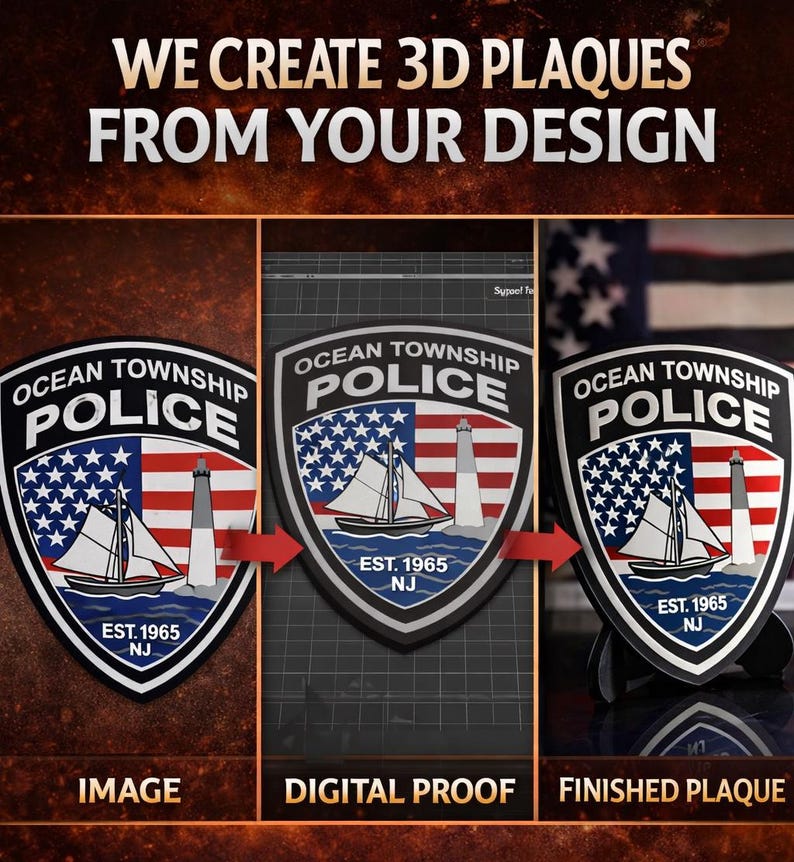 May include: A three-part display showing the creation of a 3D plaque for the Ocean Township Police. The shield-shaped emblem features a sailboat, a lighthouse, and the American flag, with the text "OCEAN TOWNSHIP POLICE" and "EST. 1965 NJ".