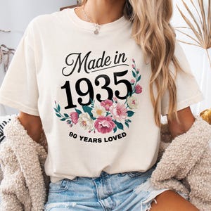 90th Birthday Shirt, Made in 1935 Tshirt, 90 Years Loved T-Shirt for Women, 90th Birthday Party, Custom 90 Year Old Gifts for Mom Grandmom