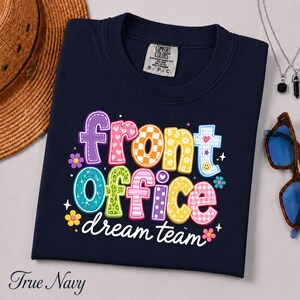 Front Office Dream Team Comfort Colors® Shirt, School Secretary Tee, Administrative Assistant Gift, Front Office Squad, Back to School