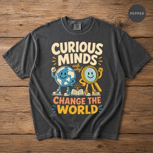 Science Teacher Shirt, STEM Teacher Tee, Curious Minds Comfort Colors® Retro Science Shirt, Back to School Gift, Science Classroom Present