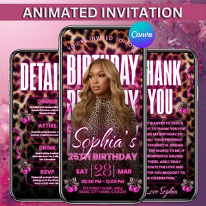 May include: Animated birthday invitation on three smartphones. The central phone displays "Sophia's 25th Birthday" with event details. The design features a cheetah print background, pink accents, and the Canva logo.