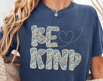 Comfort Colors® Be Kind Shirt, Motivational Teacher Tee, Choose Kindness T-Shirt, Positive Affirmation Gift, Counselor Appreciation Shirt