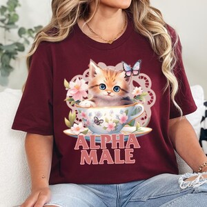 Alpha Male Funny Kitten T-shirt, Funny Cat Meme Shirt, Boyfriend Gifts, Father Gift, Mom Tee, Cat Lover, Cat Gift, Alpha Male Cat Shirt, Cat