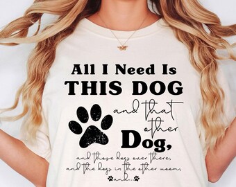 Dog Mom Shirts, Dog Mama TShirt, Dog Lovers Gift, Fur Mama Shirt, Dog Mom Gift, Need Is This Dog Tee, Pet Lover T Shirt, Dog Lover Tee Shirt